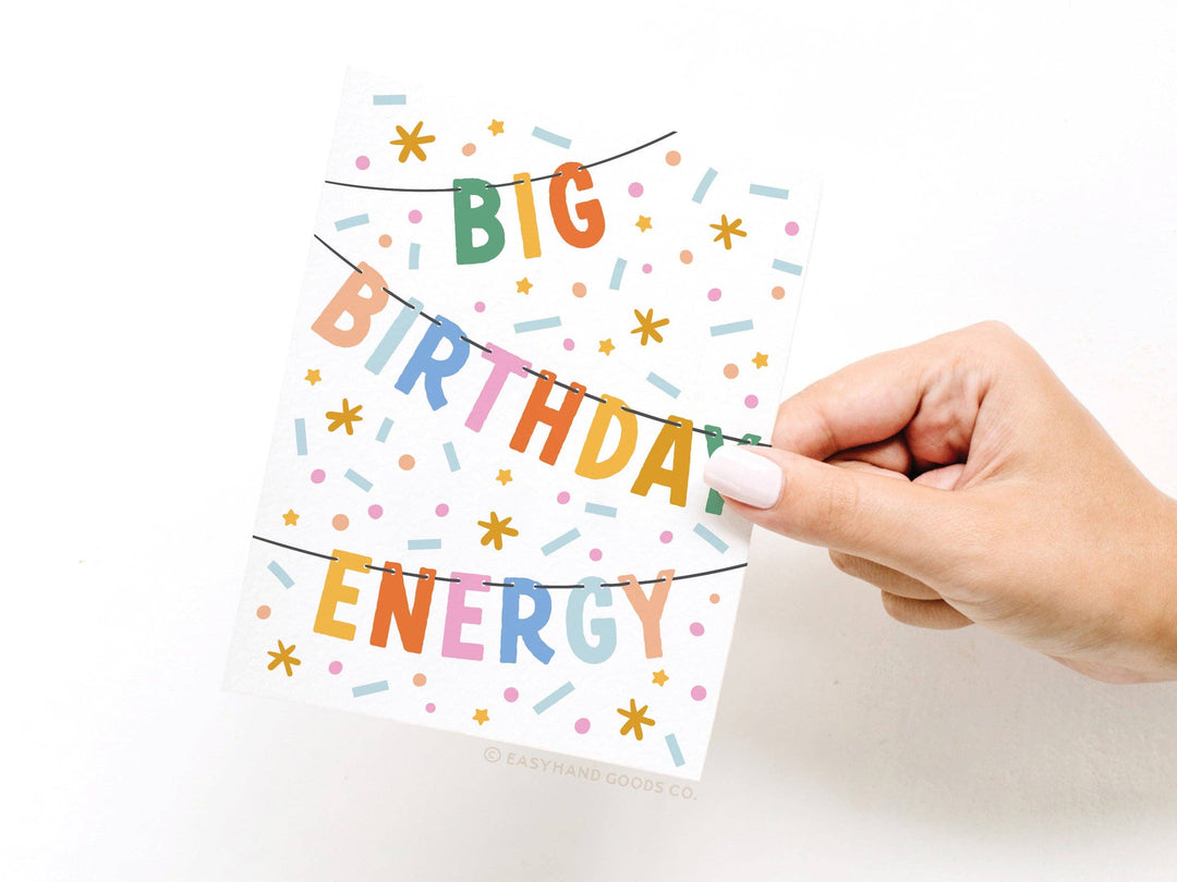 Big Birthday Energy Banner Greeting Card