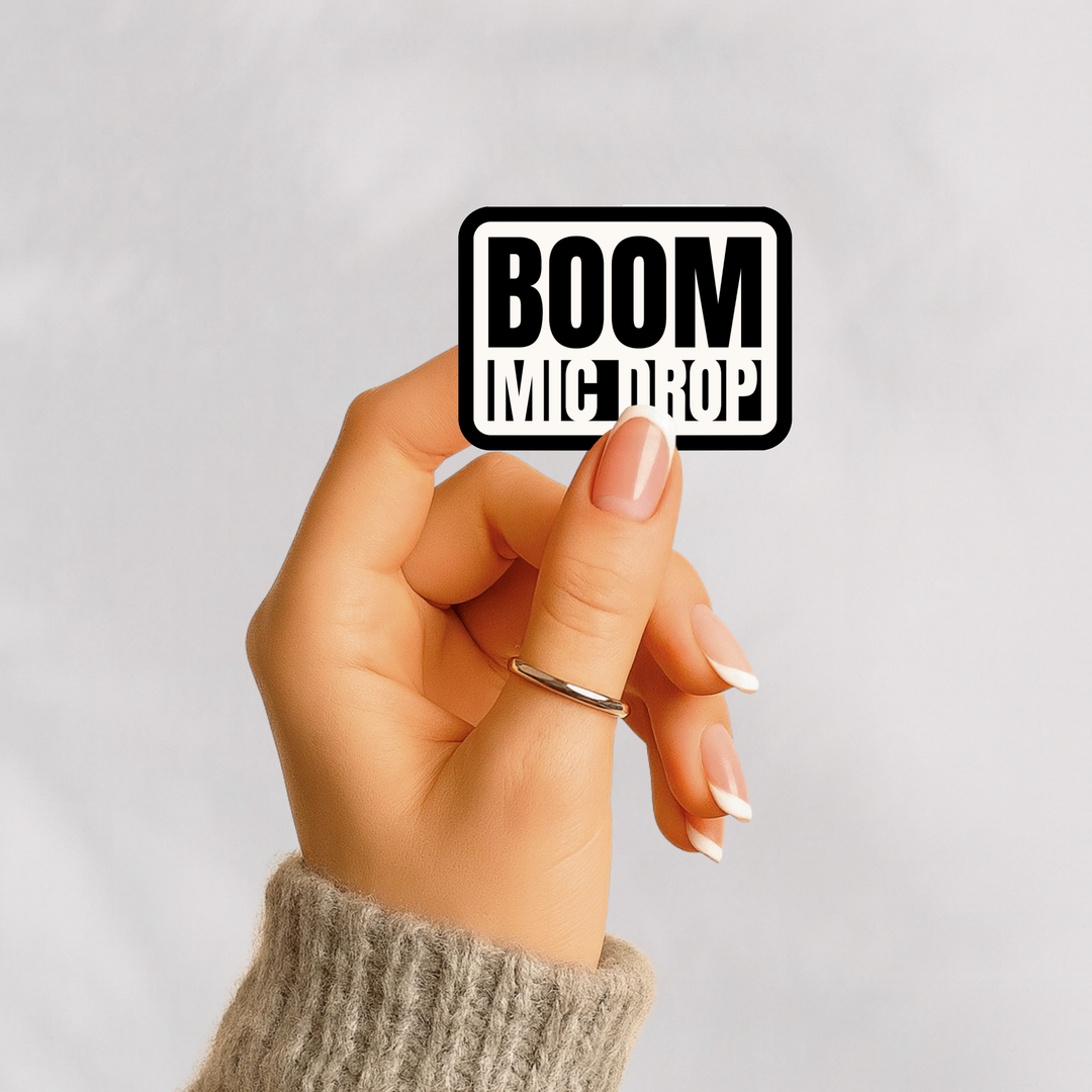 Boo Mic Drop Boom. Mic Drop Sticker β Nothing Happier
