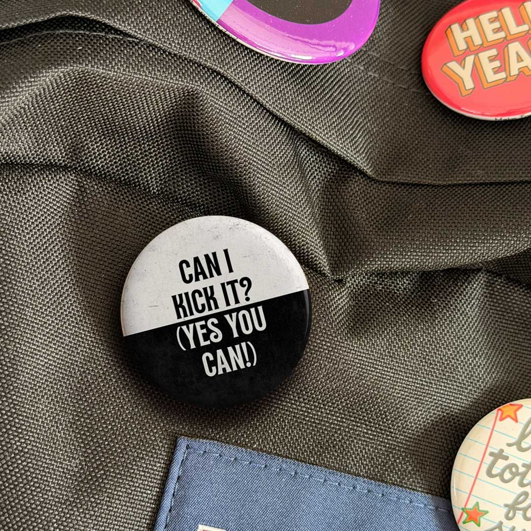 Can I Kick It? Button