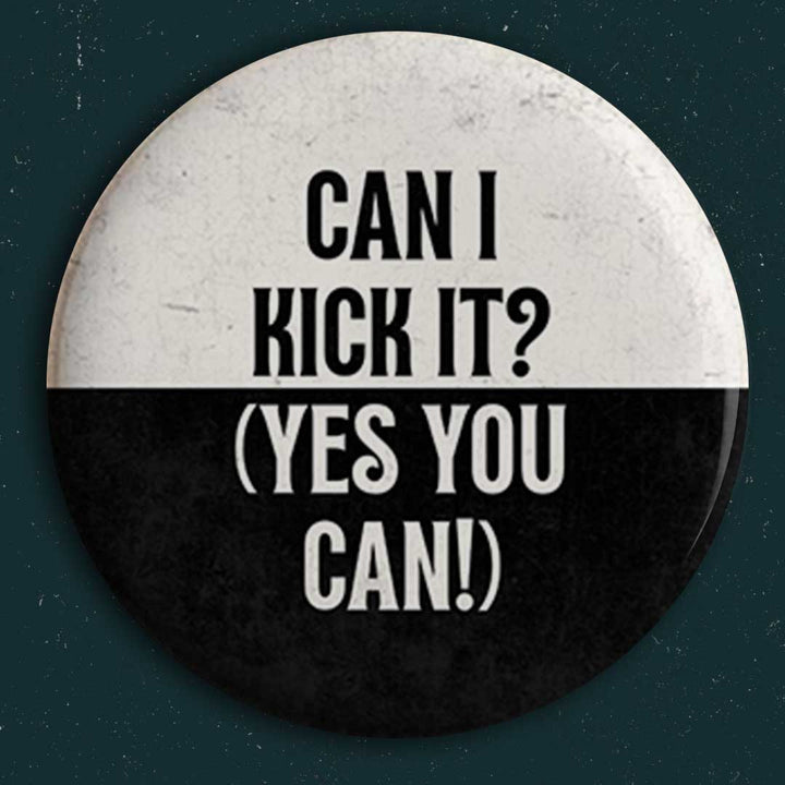 Can I Kick It? Button
