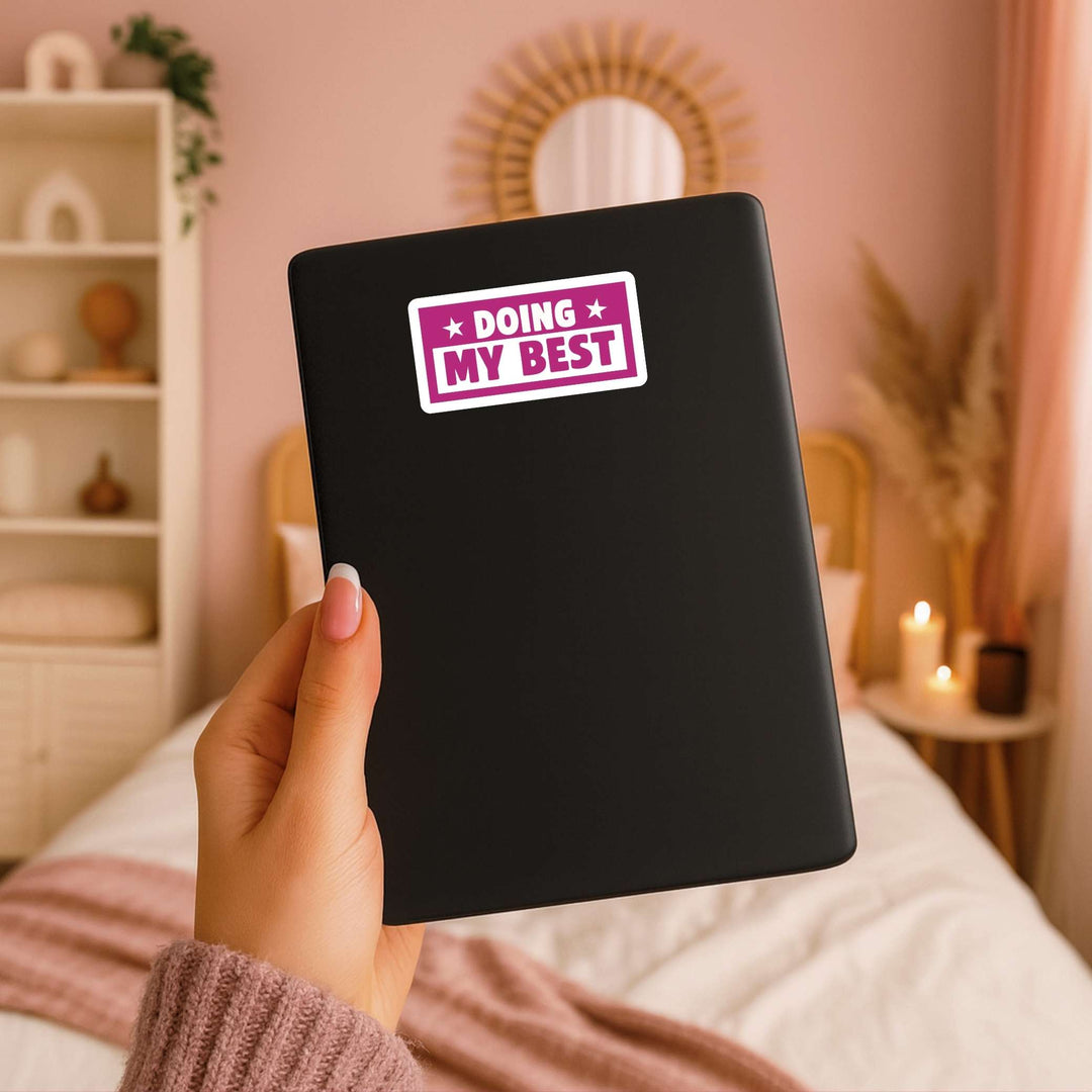 Doing My Best Sticker – Motivational Vinyl Decal, 3.5 x 1.75 in