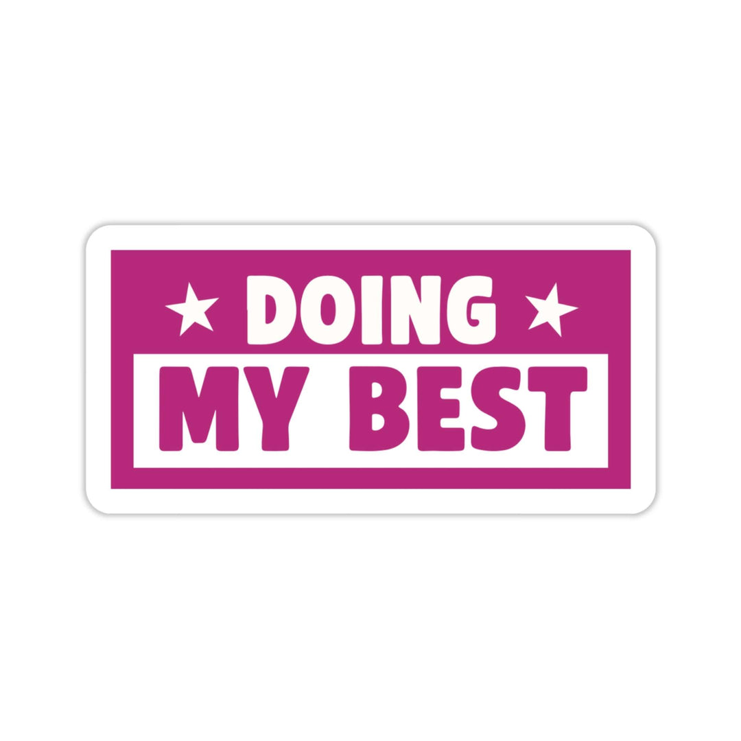 Doing My Best Sticker – Motivational Vinyl Decal, 3.5 x 1.75 in