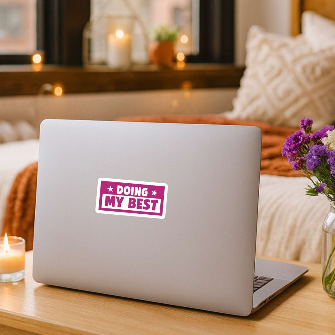 Doing My Best Sticker – Motivational Vinyl Decal, 3.5 x 1.75 in