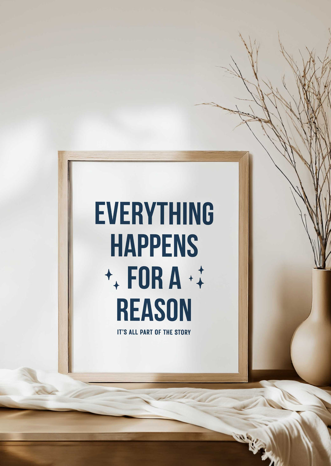 Everything Happens for a Reason Print