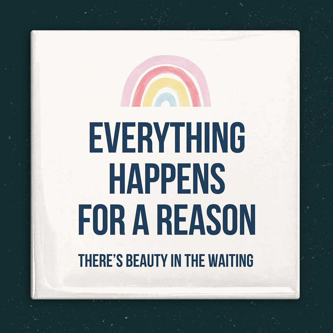 Everything Happens for a Reason Magnet