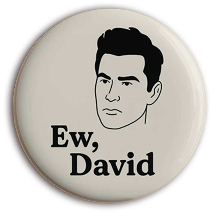 Ew, David Button