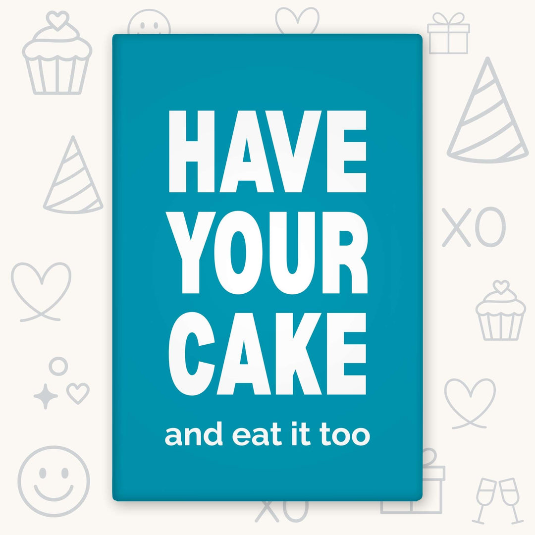 Have Your Cake 2x3 Magnet