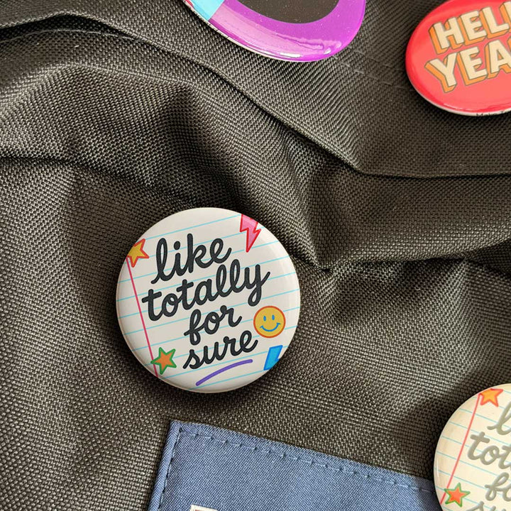 Like, Totally. Button