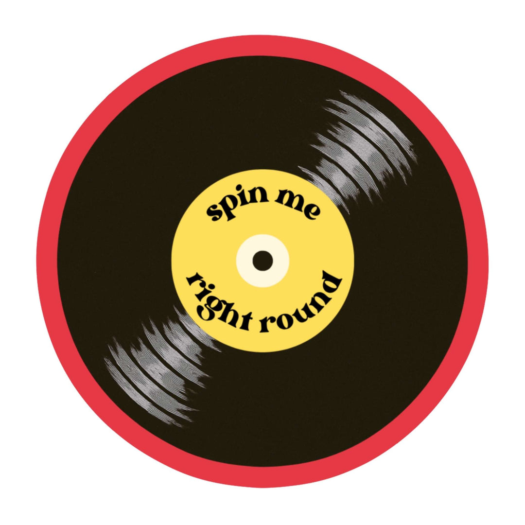 Spin Me Right Round Sticker – Retro Vinyl Record Decal, 3 x 3 in