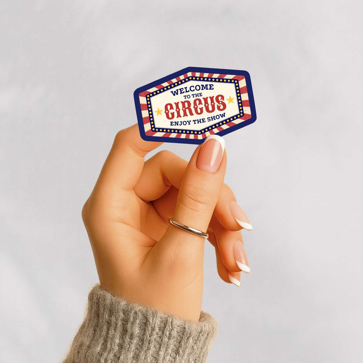 Welcome to the Circus Sticker – Retro Carnival Sign Vinyl Decal, 3.25 x 2.25 in