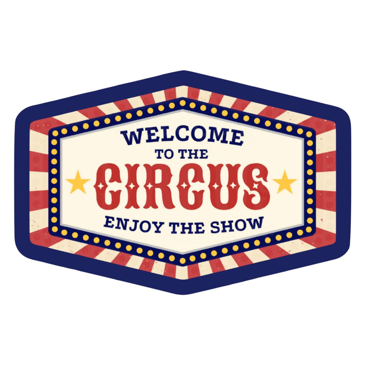 Welcome to the Circus Sticker – Retro Carnival Sign Vinyl Decal, 3.25 x 2.25 in