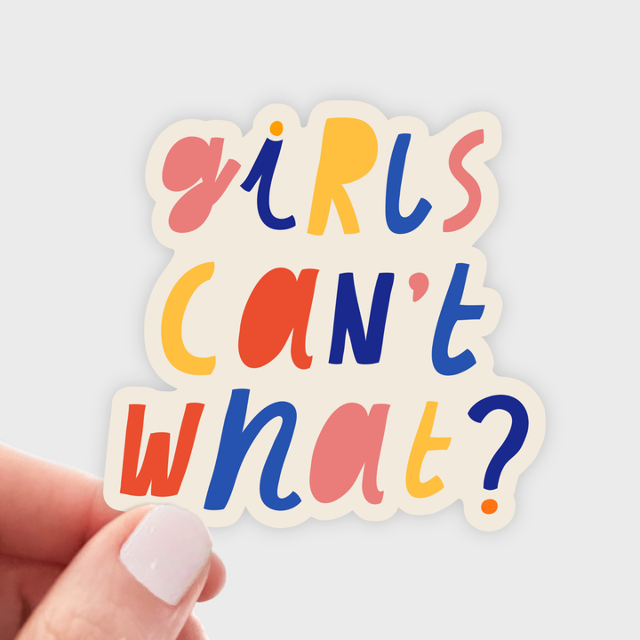 Girls Can't What? Sticker