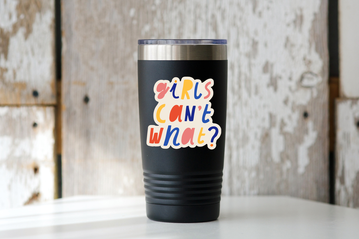 Girls Can't What? Sticker